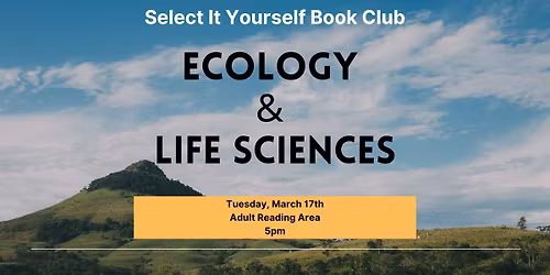 Select It Yourself Book Club: Ecology & Life Sciences