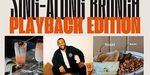 Sing-Along Brunch: PLAYBACK Edition