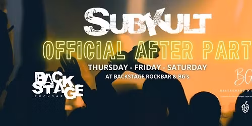 Subkult Official After Party @ Backstage Rockbar & BG's