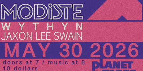 MODISTE \/ WYTHYN \/ JAXON LEE SWAIN \/ POTT
