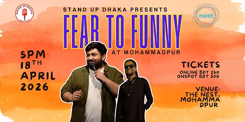 FEAR TO FUNNY at Mohammadpur