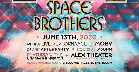 Welcome Space Brothers Screening at Alex Theatre