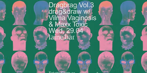 DRAGBRAG Vol.3: Drag & Draw