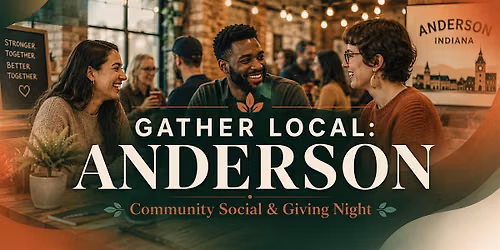 Gather Local: Anderson Community Social & Giving Night