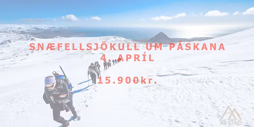 Sn\u00e6fellsj\u00f6kull um P\u00e1skana - laugardagur