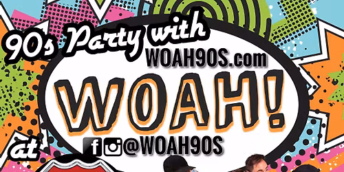 WOAH! 90s Party at 615 Bar & Grill