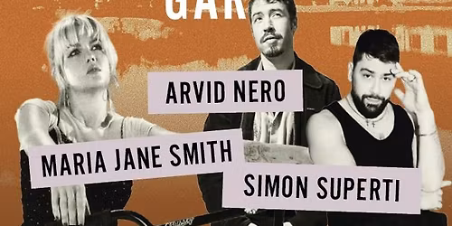 Simon Superti + Maria Jane Smith + Arvid Nero \u2022 26\/6 \u2022 \u00d6rebro