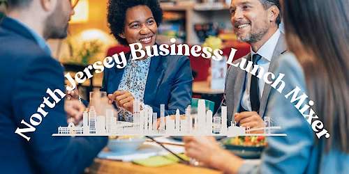 North Jersey Business Lunch Mixer