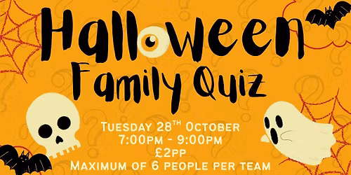 Halloween Family Quiz - 28th October