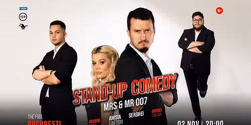 Stand-up comedy cu Anisia Gafton, Serghei, Moise \u0219i C\u0103lina - \u201eMrs & Mr 007"