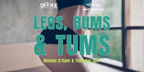 Legs, Bums & Tums