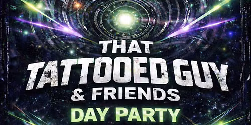 That Tattooed Guy & Friends