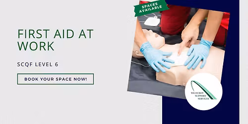 First Aid at Work at SCQF Level 6 Refresher