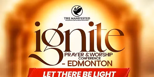 Ignite Prayer and Worship Conference 2026 - Edmonton