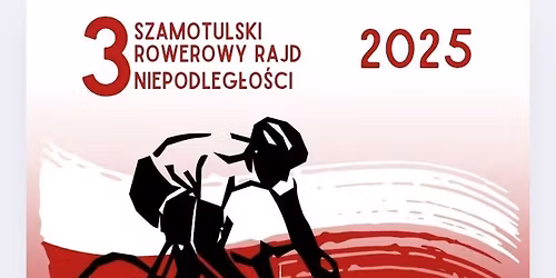 III Szamotulski Rowerowy Rajd Niepodleg\u0142o\u015bci