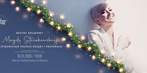 Recital kol\u0119dowy Magdy Steczkowskiej: Najpi\u0119kniejsze polskie kol\u0119dy i pastora\u0142ki