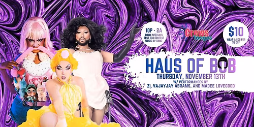 HAUS OF BOB - A Dance Party at Crews and Tangos