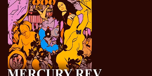 Mercury Rev (+support: Mick Harvey & Amanda Acevedo) - 26. oktober - Studie 2