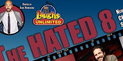 The Hated 8 - Live Comedy