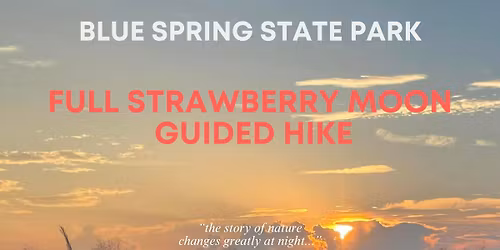 Full Strawberry Moon Guided Hike