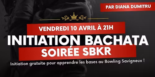 \ud83d\udc83 SOIR\u00c9E LATINO \u2013 INITIATION BACHATA | 10\u1d49 \u00c9dition \ud83d\udd25