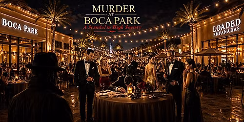 M**der at Boca Park - M**der Mystery Dinner