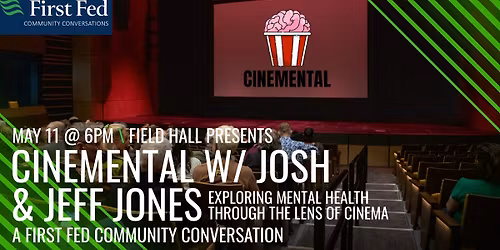 First Fed Community Conversation: Cinemental with Josh and Jeff Jones