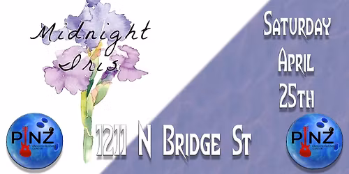 Midnight Iris @ Pinz in Yorkville! Music, fun, food, bowling, arcade, darts!