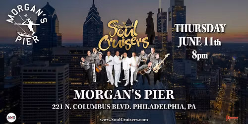 Soul Cruisers Dance Party  Morgan's Pier Thursday June 11