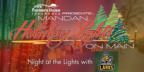 Bismarck Larks- Holiday Lights on Main