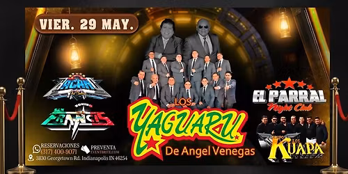 LOS YAGUARU DE ANGEL VENEGAS, GRUPO LOS KUAPA & MAS