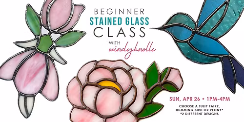 Beginner Stained Glass with Windyknolls