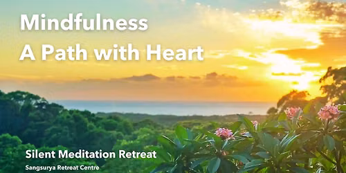 Mindfulness:  A Path with Heart