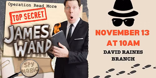 James Wand: Spy Magic at the David Raines Branch