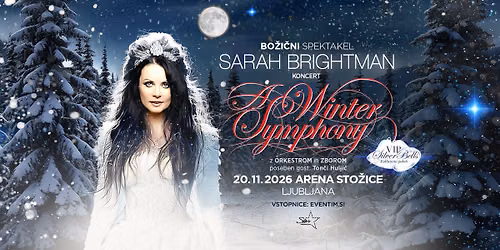 Sarah Brightman - A Winter Symphony – Ljubljana, Slovenia — Arena Stožice