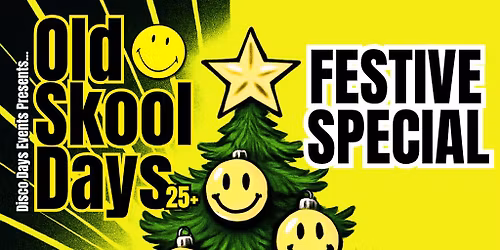 Old Skool Days - Festive Special!