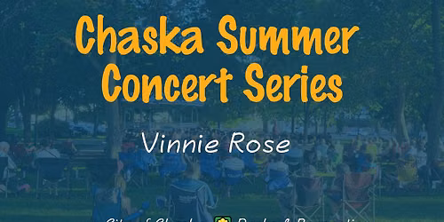 Chaska Summer Concert Series: Vinnie Rose