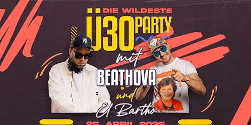 \u00dc30 Party w\/ El Bartho & Beathova | SA. 25. April | Wilde Zicke Egeln