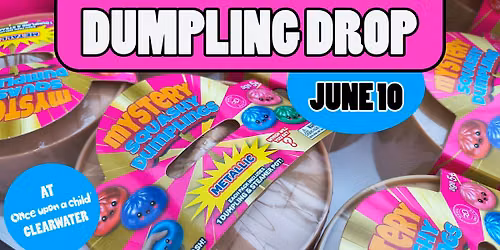 DUMPLING DROP at OUAC Clearwater