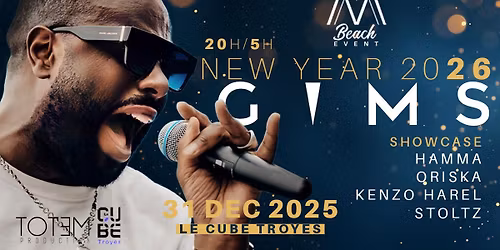 Nouvel an avec Gims au Cube \u00e0 Troyes (Et Dj Hamma, Oriska, Kenzo Harel & Stoltz)