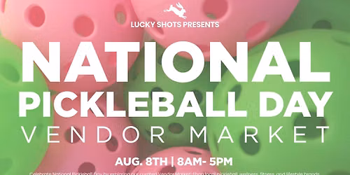 National Pickleball Day | Open Play and Vendor Fair