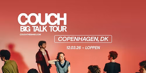 Couch (US) - Big Talk Tour \/\/ Loppen