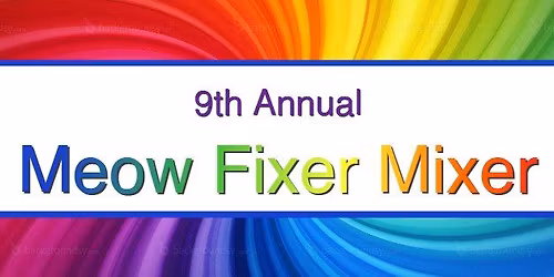 9th Annual Meow Fixer Mixer