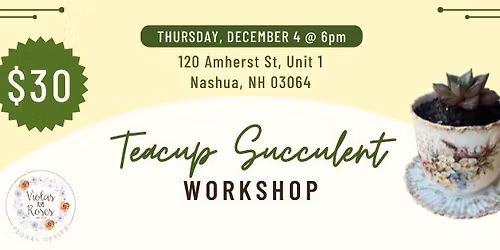 Teacup Succulent Workshop