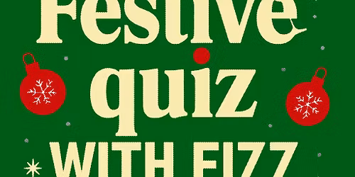Christmas Quiz with Fizz!