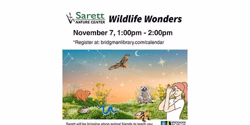 Sarett Nature Center: Wildlife Wonders