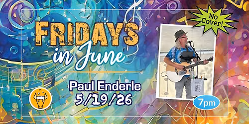 Fridays in June - Paul Enderle