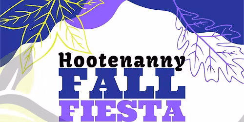 Hootenanny Fall Fiesta