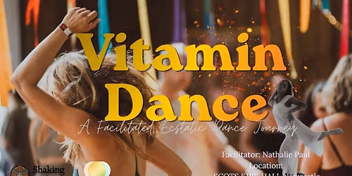Vitamin Dance | An Ecstatic Dance Journey (comes with a little guiDance)