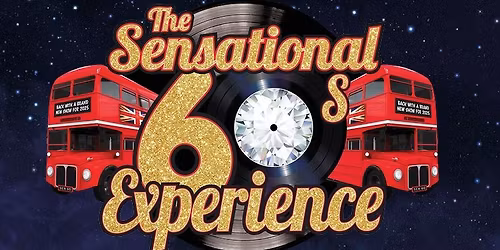 The Sensational 60's Experience